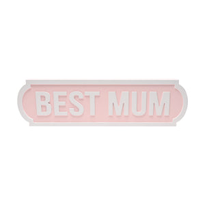 Love Life Street Sign - Best Mum