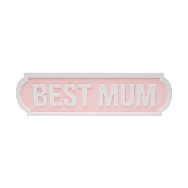 Love Life Street Sign - Best Mum